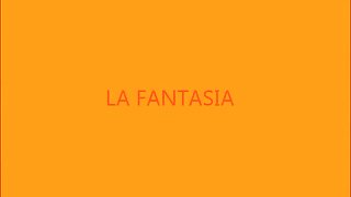 la fantasia